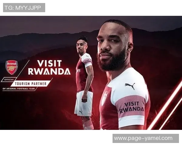 阿森纳宣布与卢旺达旅游局的八年合作将于2026年6月正式结束 阿森纳宣布与卢旺达旅游局的八年合作将于2026年6月正式结束