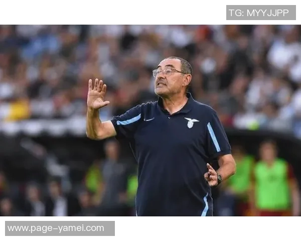 萨里欲引米雷蒂拉齐奥计划与尤文互换曼达斯租借